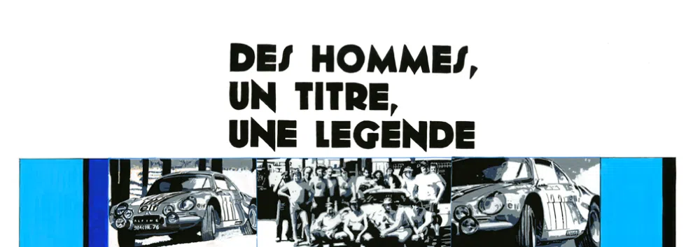 "DES HOMMES, UN TITRE, UNE LEGENDE" ALPINE RENAULT CHAMPIONNE DU MONDE DES RALLYES EN 1973 – Image 3